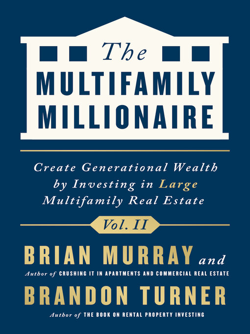 Title details for The Multifamily Millionaire, Volume II by Brandon Turner - Available
